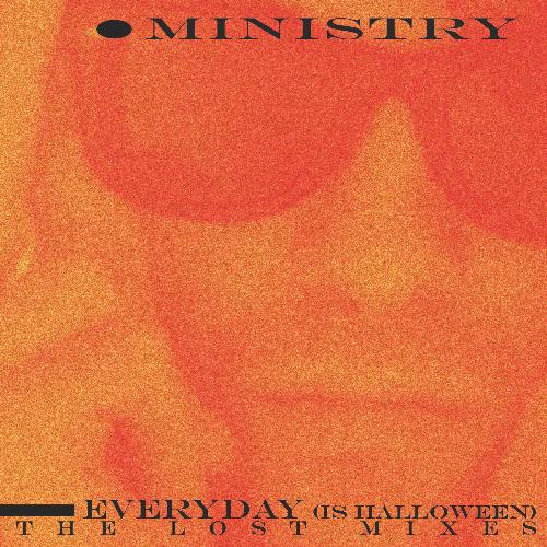 Everyday (Is Halloween) - The Lost Mixes