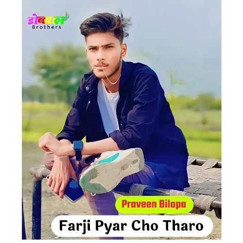 Farji Pyar Cho Tharo