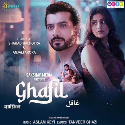 Ghafil (feat. Sharad Malhotra & Anjali Arora)_poster_image