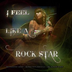 I Feel Like a Rock Star