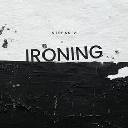 Ironing