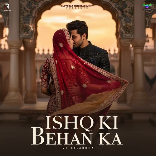 Ishq Ki Behan Ka