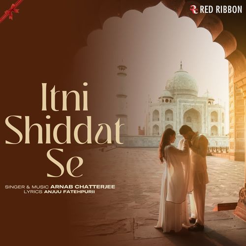 Itni Shiddat Se