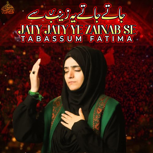 Jaty Jaty Ye Zainab Se