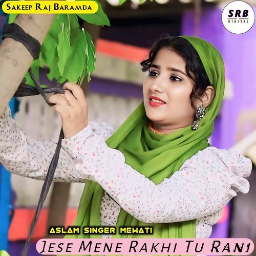 Jese Mene Rakhi Tu Rani