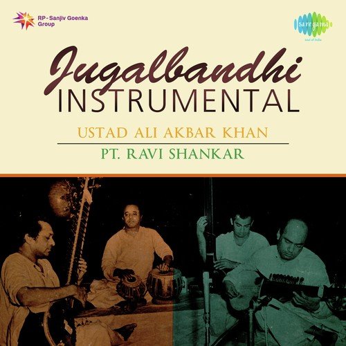 Jugalbandi Instrumental - Ustad Ali Akbar Khan and Pt. Ravi Shankar