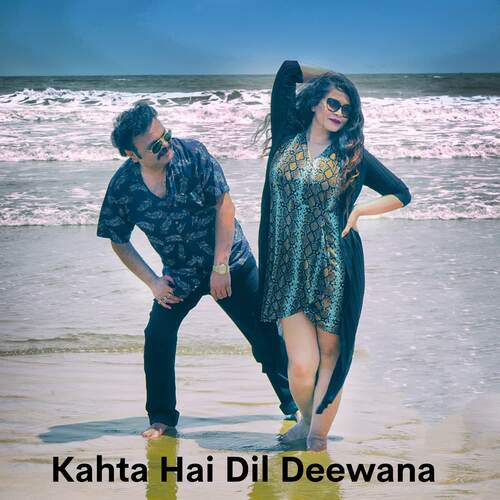 Kahta Hai Dil Deewana