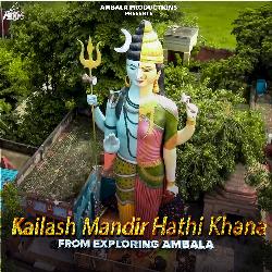 Kailash Mandir Hathi Khana (From &quot;Exploring Ambala&quot;)-AgEiQx1jeUY