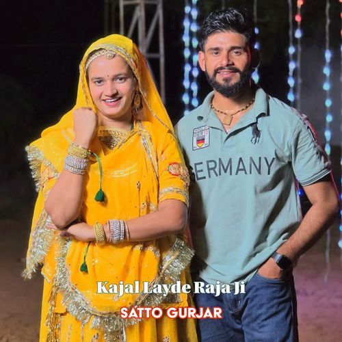 Kajal Layde Raja Ji