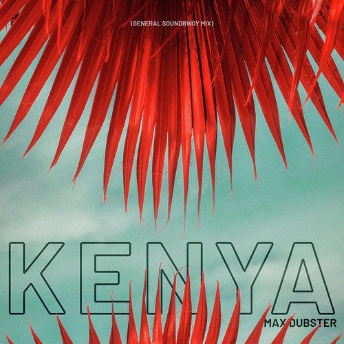 Kenya (General Soundbwoy Mix) cover art