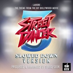 Lahore (From ''Street Dancer 3D'') (Slowed Down Version)-KRsychUIT1E