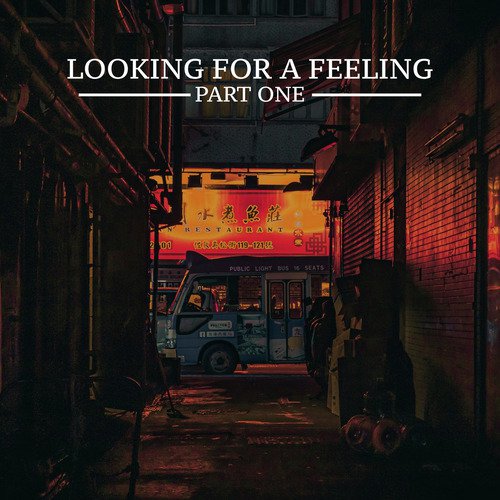 Looking for a Feeling (Part One)_poster_image