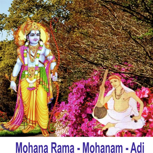 Mohana Rama - Mohanam - Adi