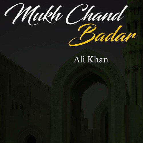 Mukh Chand Badar