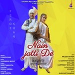 Nain Jatti De