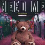 Need Me