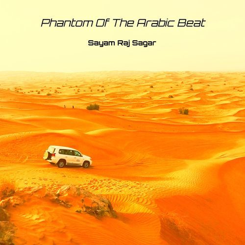 Phantom Of The Arabic Beat