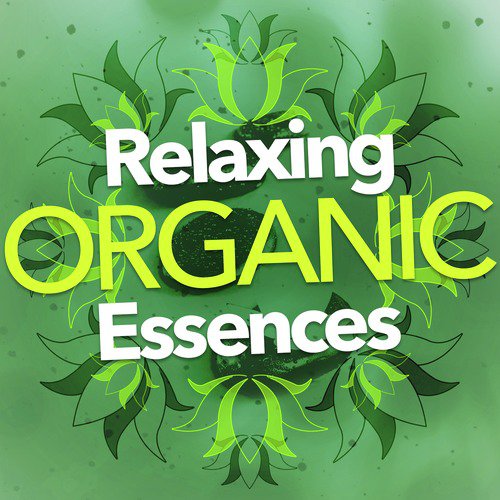 Relaxing Organic Essences