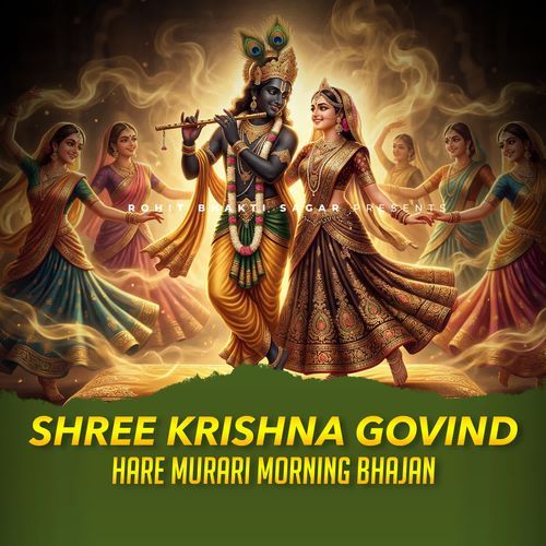 Shri Krishna Govind Hare Murari Morning Bhajan