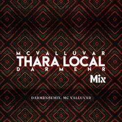 Thara Local - DARMENR Mix-ByxcZyJmD2E