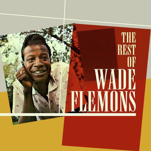 The Rest Of Wade Flemons