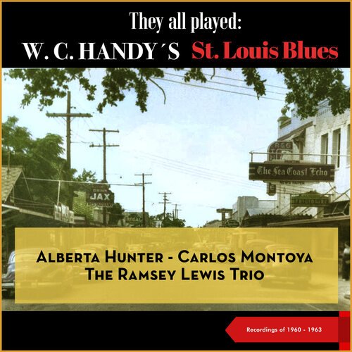 They all played: W.C. Handy's St. Louis Blues