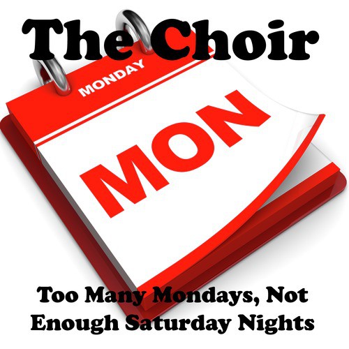 Too Many Mondays, Not Enough Saturday Nights_poster_image