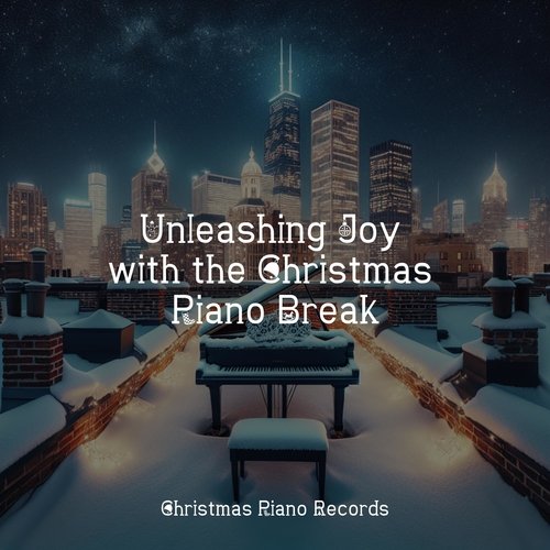 Unleashing Joy with the Christmas Piano Break