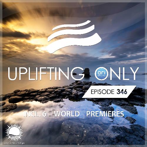 Uplifting Only Episode 346 (All Instrumental) [Sept. 2019] [FULL]