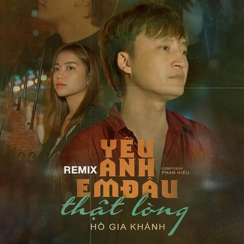 Yêu Anh Em Đâu Thật Lòng (Remix)