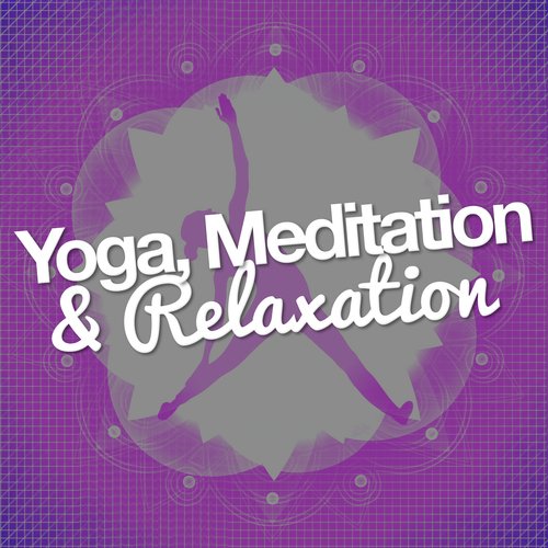 Yoga, Meditation & Relaxation