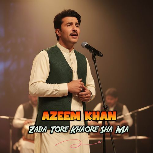Zaba Tore Khaore Sha Ma