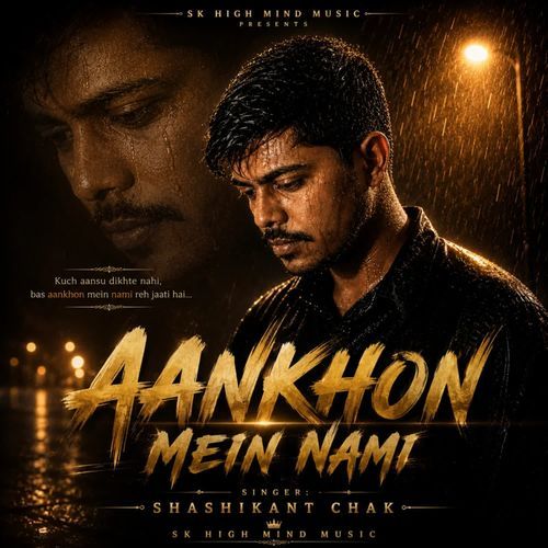 AANKHON MEIN NAMI