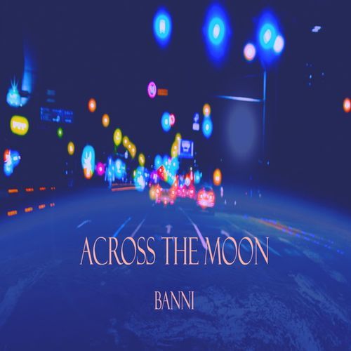 ACROSS THE MOON