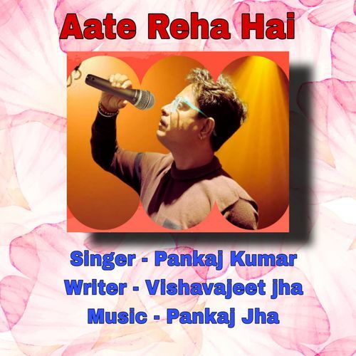 Aate Reha Hai
