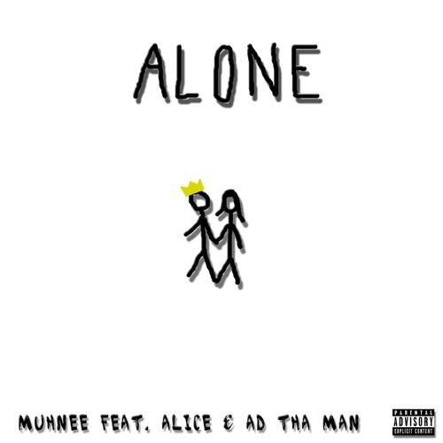 Alone (feat. Alice & Ad tha Man)