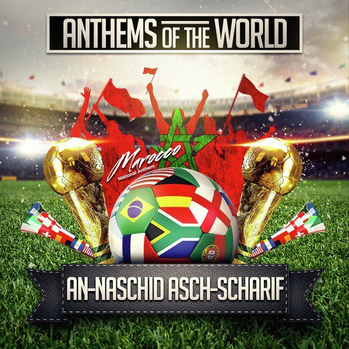 An-Naschid asch-Scharif (Marocco National Anthem)
