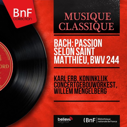 Bach: Passion selon saint Matthieu, BWV 244 (Live Recording, Mono Version)_poster_image