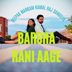 Barsa Rani Aage-IgMgUkVaeUA