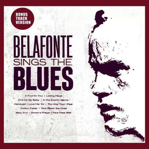 Belafonte Sings the Blues (Bonus Track Version)