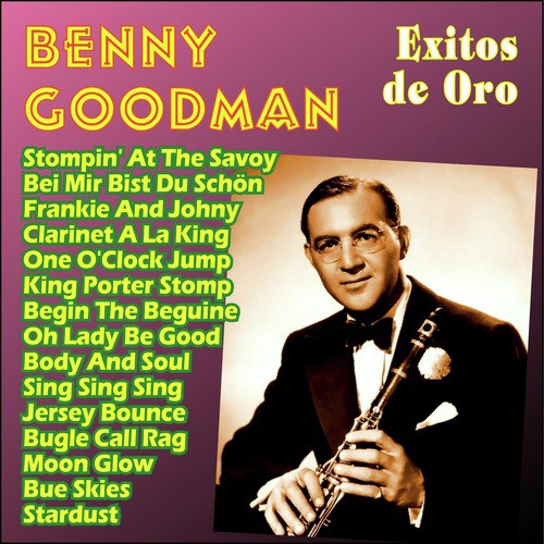 Clarinet A La King Song Download From Benny Goodman Exitos De Oro Jiosaavn