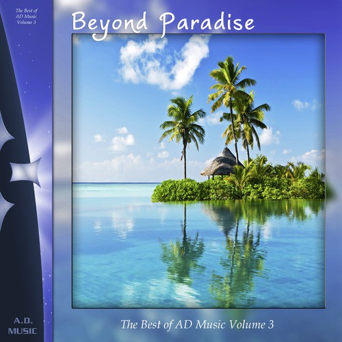 Beyond Paradise: Best of A.D. Music, Vol. 3