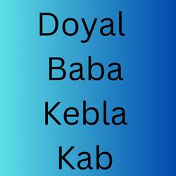 Doyal Baba Kebla Kab-FlACZEMBQmM