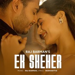 Ek Sheher-GiVeeBVHAGE