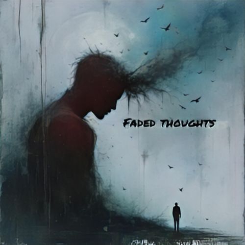 Faded Thoughts