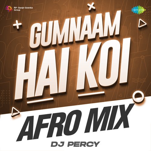 Gumnaam Hai Koi Afro Mix