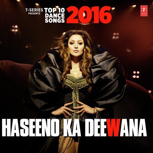 Haseeno Ka Deewana Top 10 Dance Songs 2016