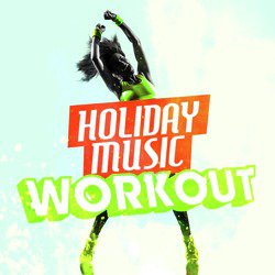Holiday Music Workout