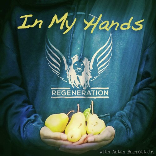 In My Hands (feat. Aston Barrett, Jr.)