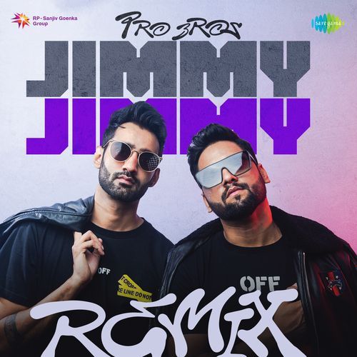 Jimmy Jimmy - Pro Bros Remix